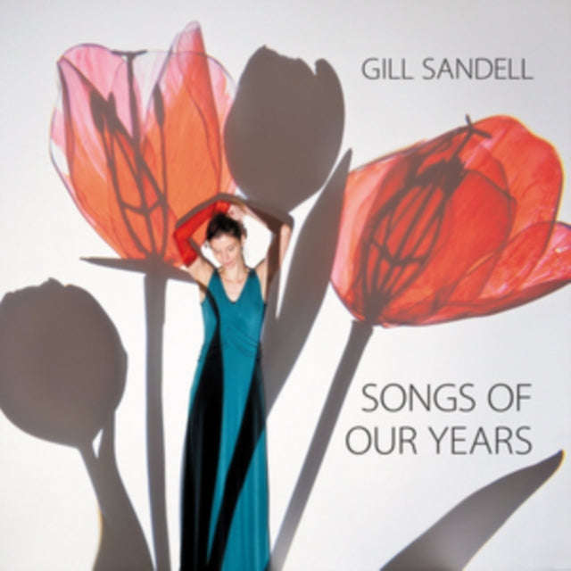 Gill Sandell - Songs Of Our Years (CD)