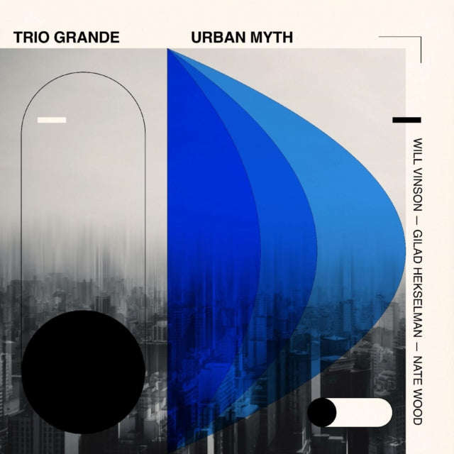 Will Vinson / Gilad Hekselman & Nate Wood - Trio Grande: Urban Myth (CD)