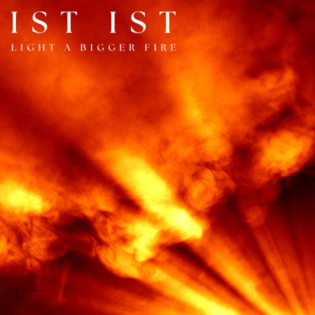 Ist Ist - Light A Bigger Fire (Clear Vinyl) (Vinyl)