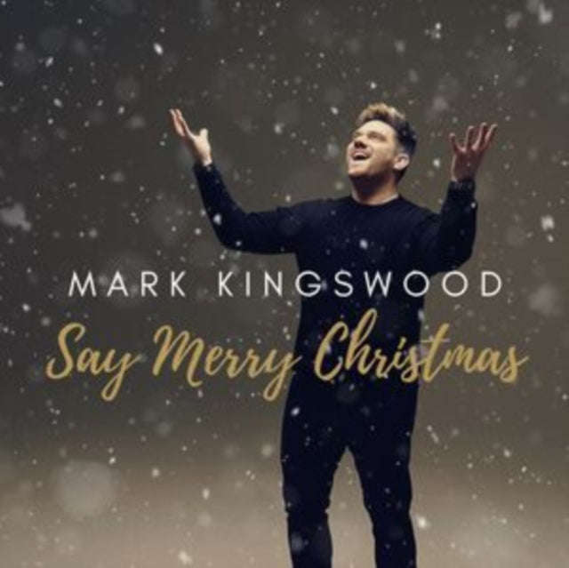 Mark Kingswood - Say Merry Christmas (CD)