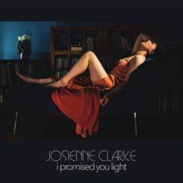 Josienne Clarke - I Promised You Light (CD)