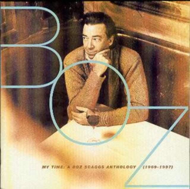 Boz Scaggs - My Time: A Boz Scaggs Anthology 1969-97 (CD)
