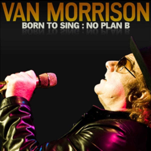 Van Morrison - Born To Sing - No Plan B (CD)