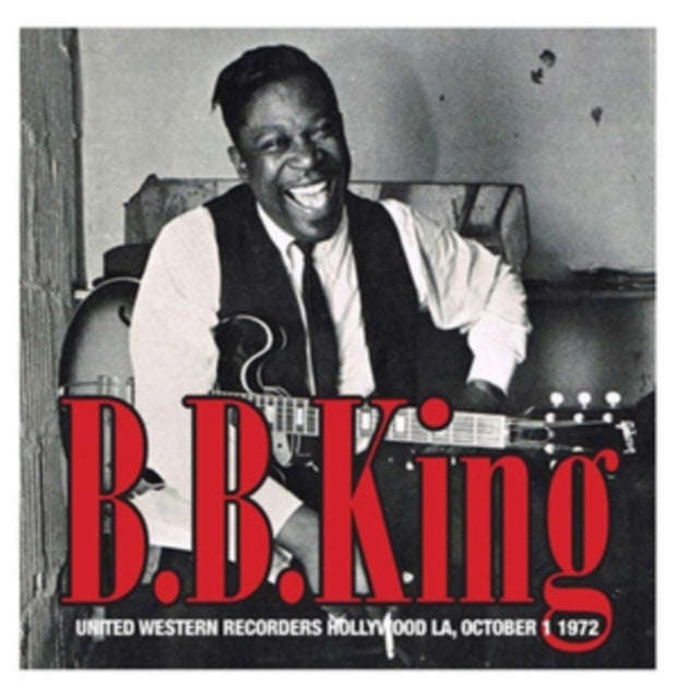 B.B. King - United Western Recorders Hollywood La / October 1st 1972 (CD)