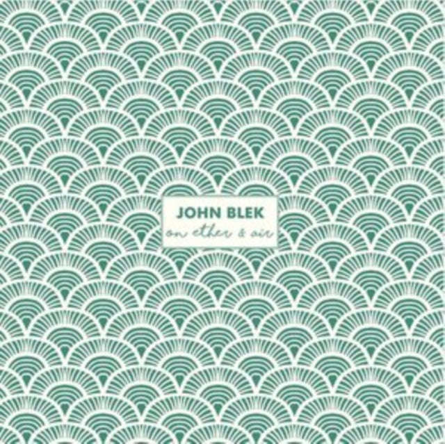 John Blek - On Ether & Air (CD)