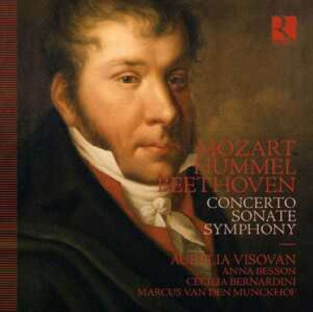 Anna Besson / Cecilia Bernadini / Aurelia Visovan / Marcus Van Den Munckhof - Mozart. Hummel & Be...