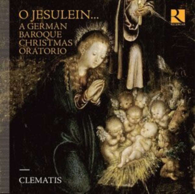 Clematis - O Jesulein... A German Baroque Christmas Oratorio (CD)