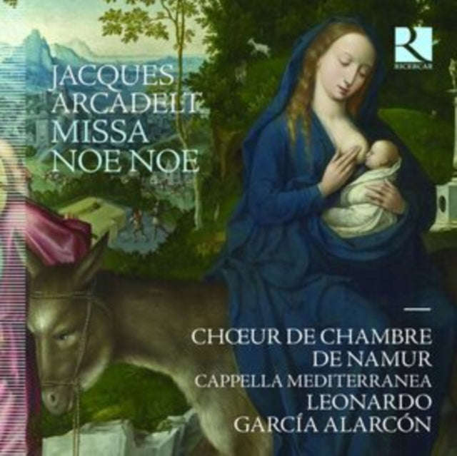 Choeur De Chambre De Namur / Cappella Mediterranea / Leonardo Garcia Alarcon - Arcadelt: Missa No...