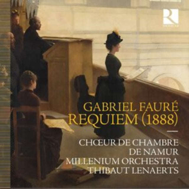 Choeur De Chambre De Namur / Millenium Orchestra / Thibaut Lenaerts - Faure: Requiem (1888) (CD)