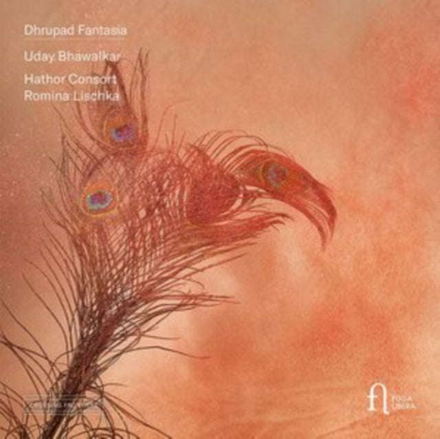 Romina Lischka / Hathor Consort / Uday Bhawalkar - Dhrupad Fantasia (CD)