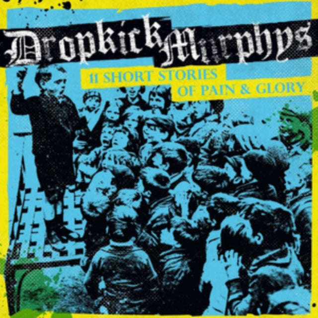 Dropkick Murphys - 11 Short Stories Of Pain & Glory (Vinyl)