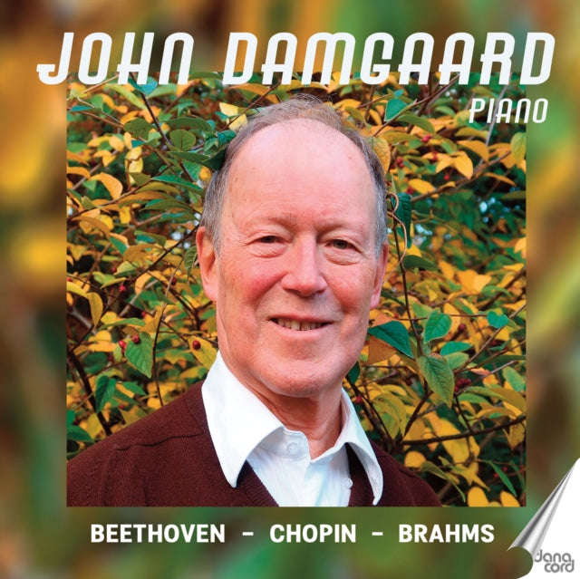 John Damgaard - Ludwig Van Beethoven / Frederic Chopin / Johannes Brahms: Piano Works (CD)