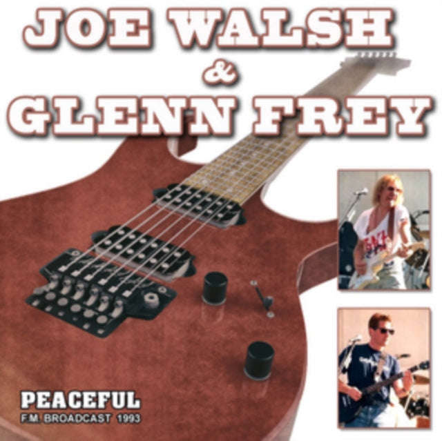 Joe Walsh & Glenn Frey - Peaceful Radio Broadcast (CD)