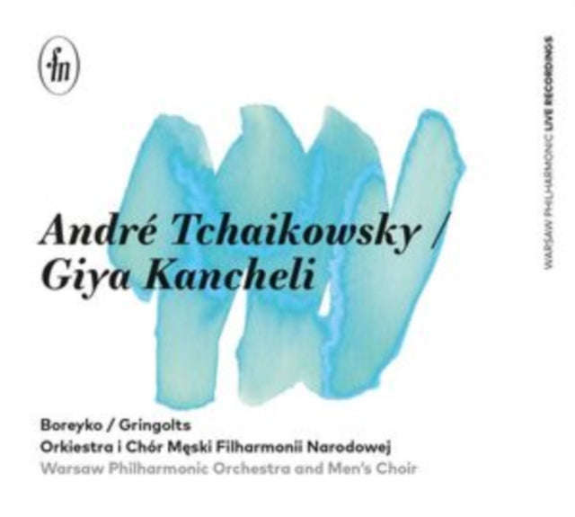 Warsaw Phil / Boreyko - Andre Tchaikowsky: Concerto Classico / Giya Kancheli: Libera Me (Quasi-Re...