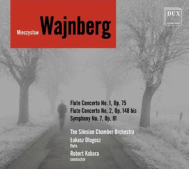 Lukasz Dlugosz.The Silesian Chamber Orchestra & Robert Kabar - Weinberg: Flute Concertos Nos. 1 &...