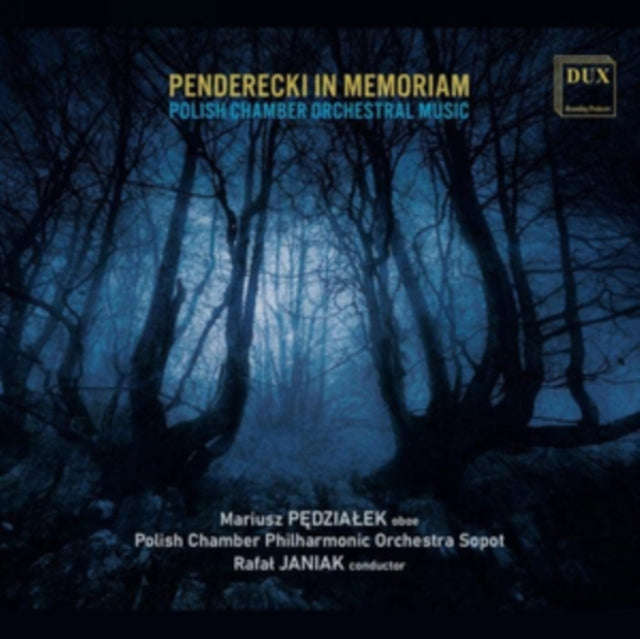 Rafal Janiak / Polish Chamber Philharmonic Orchestra Sopot - Penderecki In Memoriam: Polish Works...