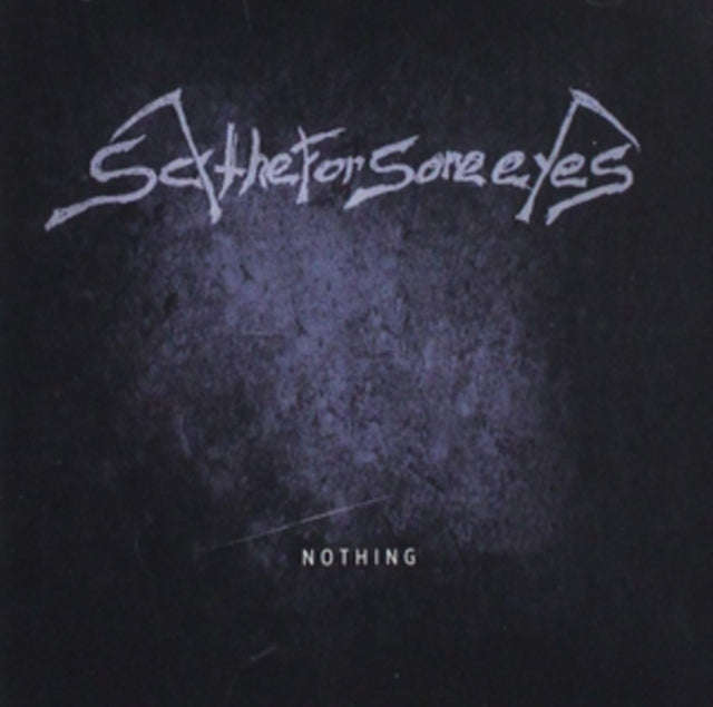 Scythe For Sore Eyes - Nothing (CD)