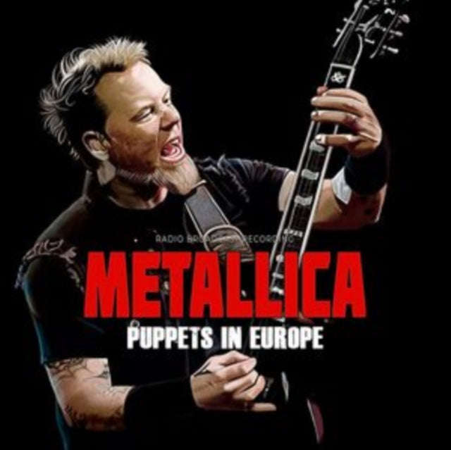 Metallica - Puppets In Europe / Radio Broadcasts (Vinyl)