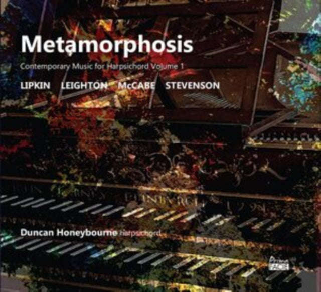 Duncan Honeybourne - Metamorphosis: Contemporary Music For Harpsichord Volume 1 (CD)