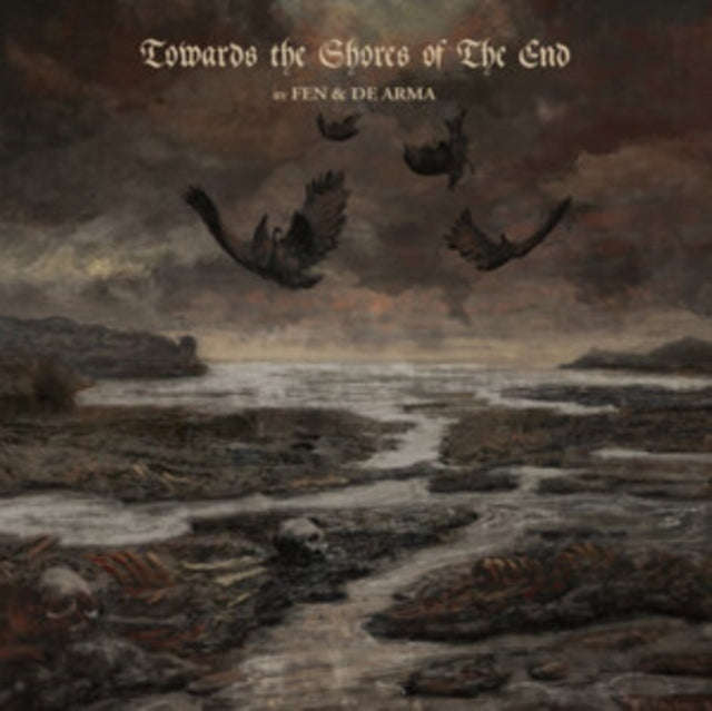 Fen & De Arma - Towards The Shores Of The End (CD)