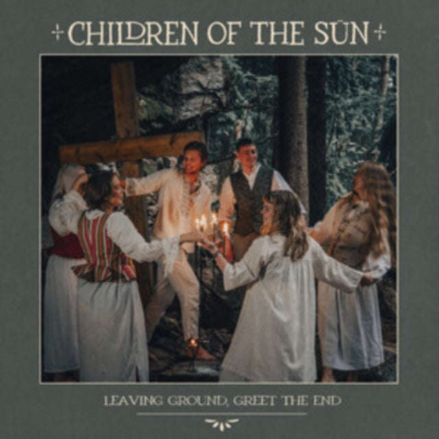 Children Of The Sun - Leaving Ground. Greet The End (CD)