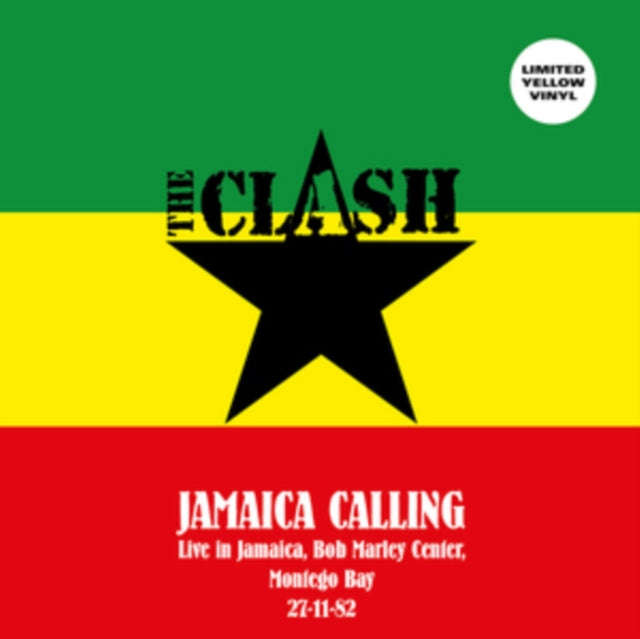 Clash - Jamaica Calling - Live In Jamaica. Bob Marley Center. Montego Bay. 27-11-82 (Yellow Vinyl...