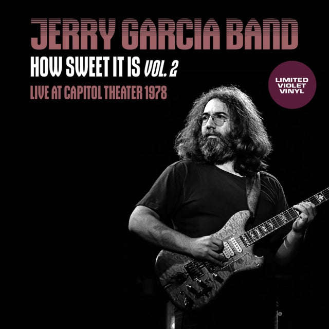 Jerry Garcia Band - How Sweet It Is Vol. 2 (Live At Capitol Theatre 1978. Fm Broadcast) (Violet V...