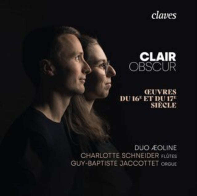 Charlotte Schneider / Guy-Baptiste Jaccottet - Clair Obscur: Oeuvres Du 16E Et Du 17E Siecle Pour...