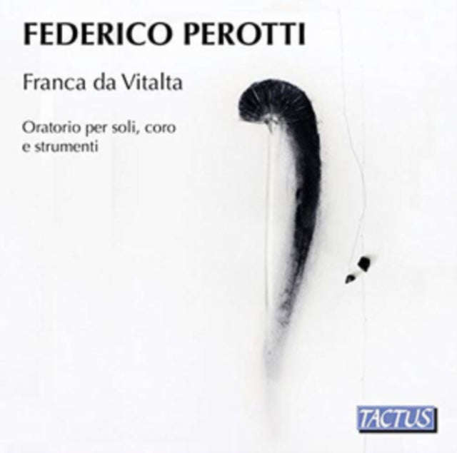 Various Artists - Federico Perotti: Franca da Vitalta oratorio for soloist choir and instruments ...
