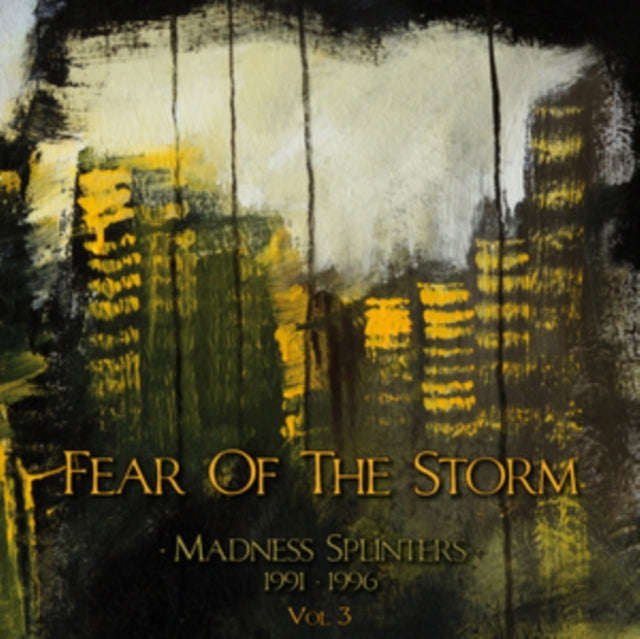Fear Of The Storm - Madness Splinters (1991-1996) (CD)