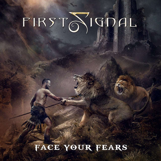 First Signal - Face Your Fears (CD)