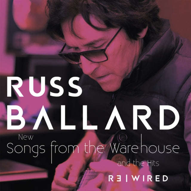 Russ Ballard - Songs From The Warehouse / The Hits Rewired (Vinyl)
