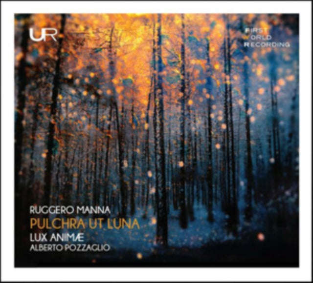 Lux Anime & Alberto Pozzaglio - Ruggero Manna: Pulchra Ut Luna (CD)