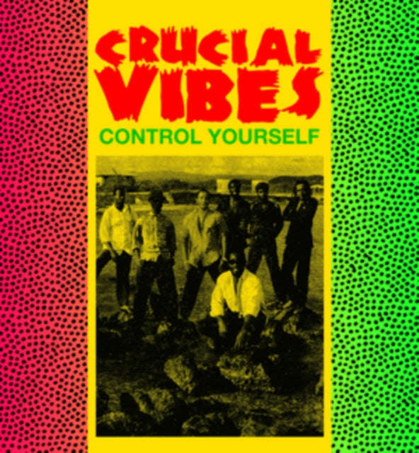 Crucial Vibes - Control Yourself (Vinyl)