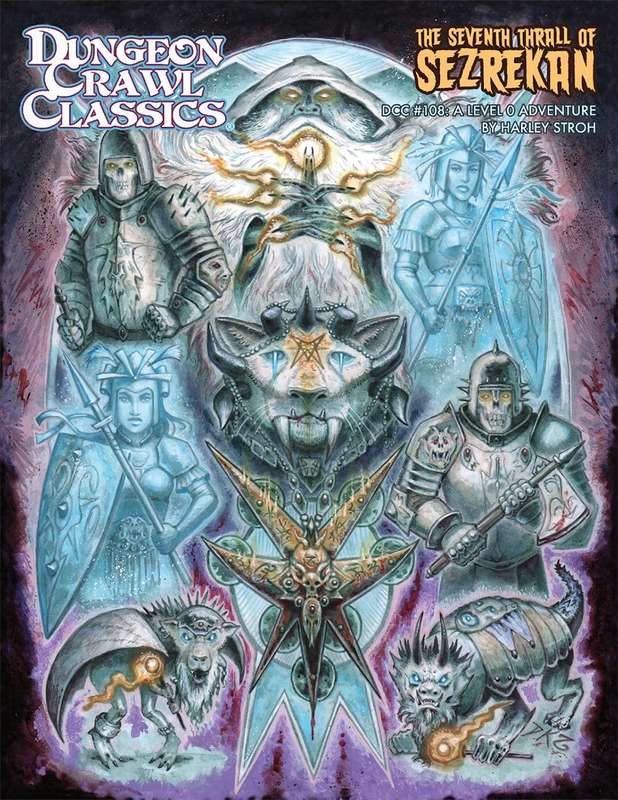 Dungeon Crawl Classics 108 The Seventh Thrall of Sezrekan (RPGs)