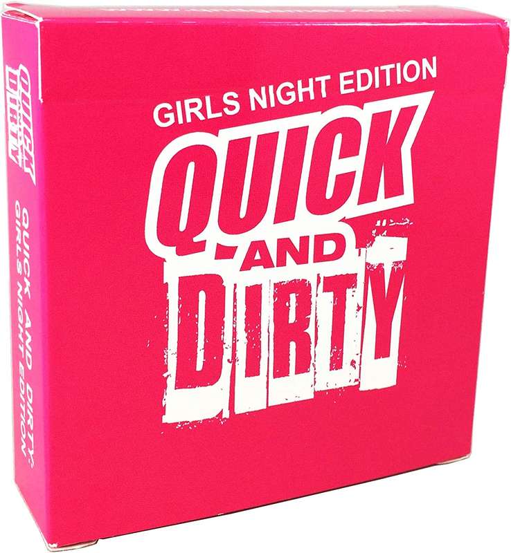 Quick and Dirty Girls Night Edition (Board Games)