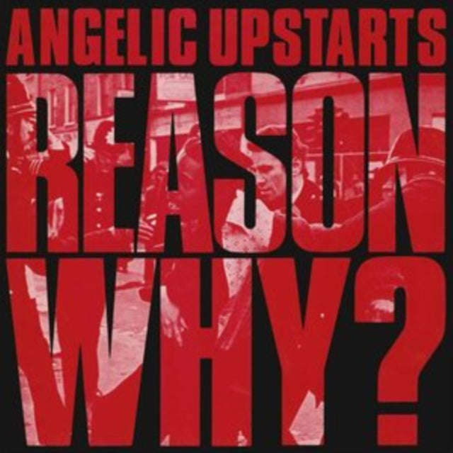 Angelic Upstarts - Reason Why? (Vinyl)