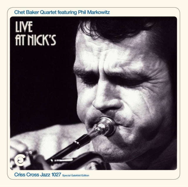 Chet Baker - Live At Nicks (+2 Bonus Tracks) (Special Gatefold Edition) (Vinyl)