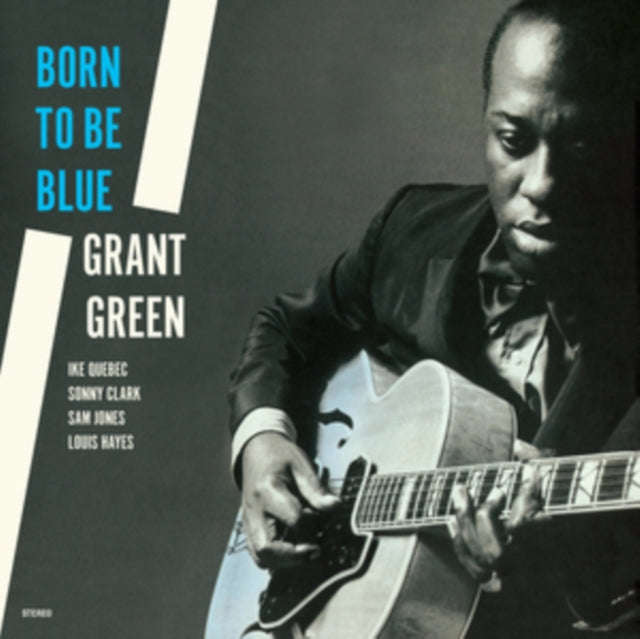 Grant Green - Born To Be Blue (+2 Bonus Tracks) (Limited Edition) (Vinyl)