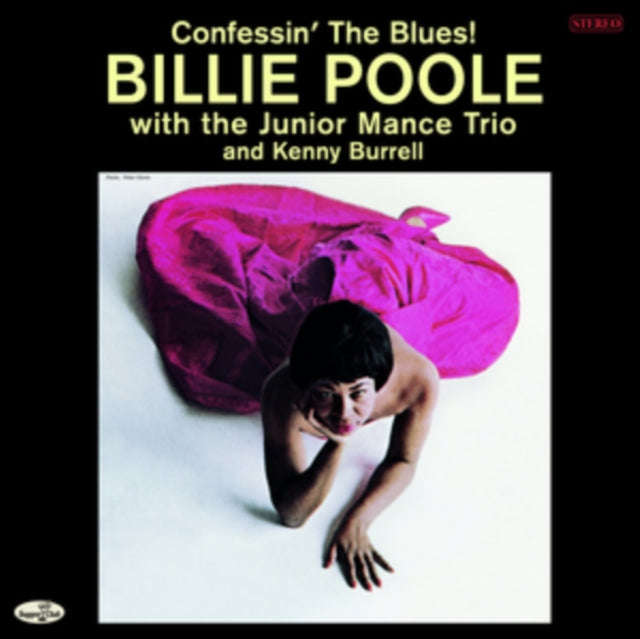 Billie Poole - Confessin The Blues! / The Junior Mance Trio & Kenny Burrell (Limited Edition) (+2...