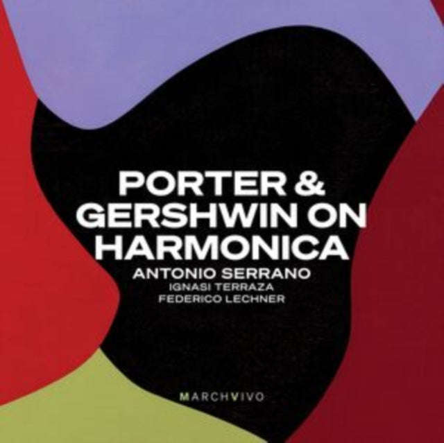 Antonio Serrano / Ignasi Terraza / Federico Lechner - Porter & Gershwin On Harmonica (Live At The...