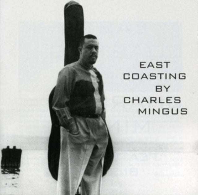 Charles Mingus - East Coasting (CD)
