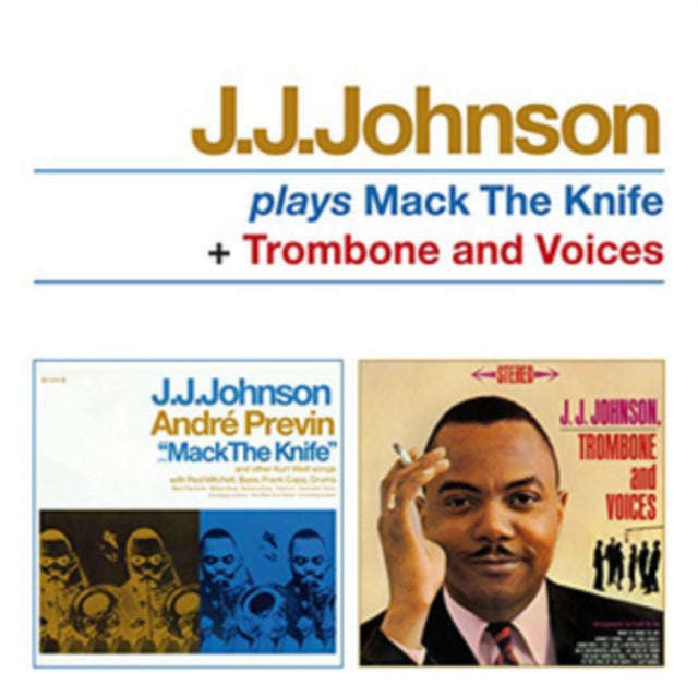 J.J. Johnson - Plays Mack The Knife / Trombone And Voices (CD)