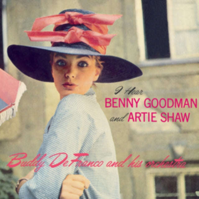 Buddy De Franco - I Hear Benny Goodman And Artie Shaw (CD)