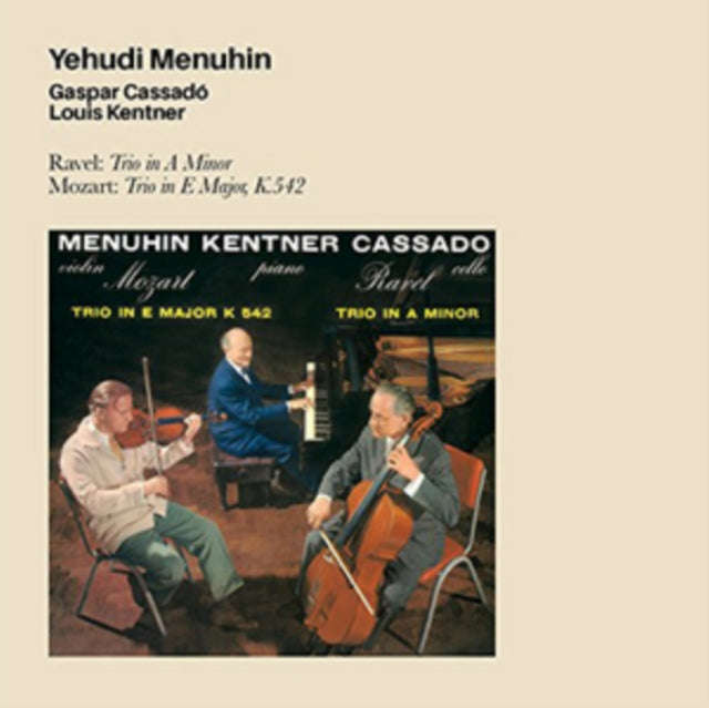 Yehudi Menuhin - Ravel: Trio In A Minor. Mozart: Trio In E Major. K.542 (CD)