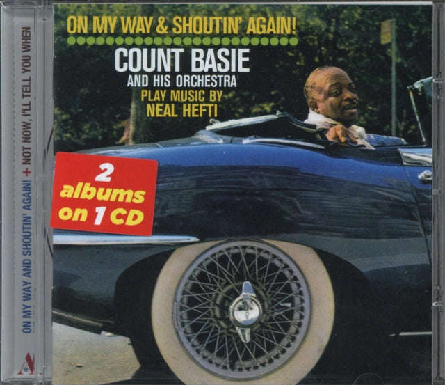 Count Basie - On My Way & ShoutinAgain! / Not Now. Ill Tell You When (CD)