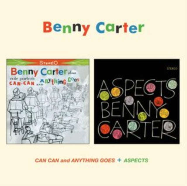 Benny Carter - Can Can And Anything Goes / Aspects (CD)