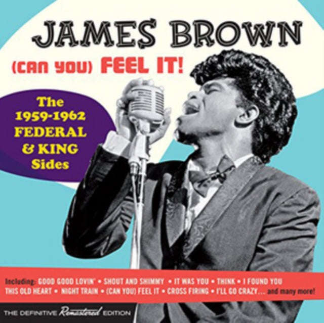 James Brown - (Can You) Feel It! - The 1959-1962 Federal & King Sides (CD)