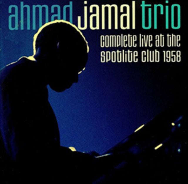 Ahmad Jamal Trio - Complete Live At The Spotlite Club 1958 (CD)