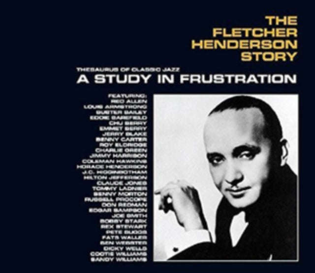 Fletcher Henderson - The Fletcher Henderson Story: A Study In Frustration (CD)